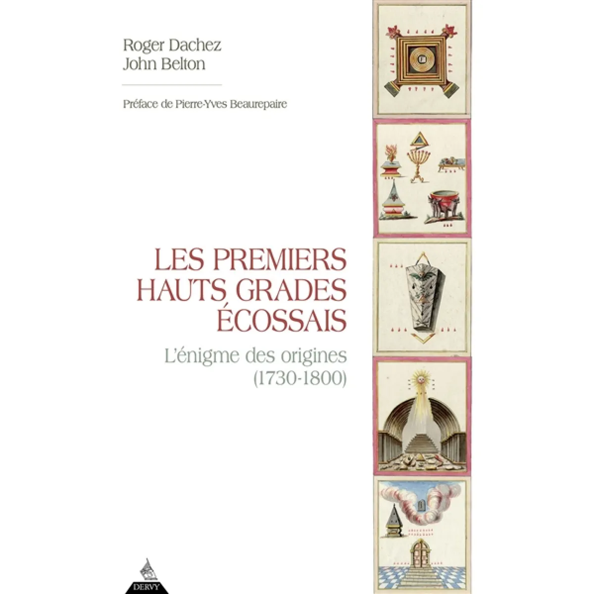 Les premiers hauts grades écossais : l'énigme des origines (1730-1800)