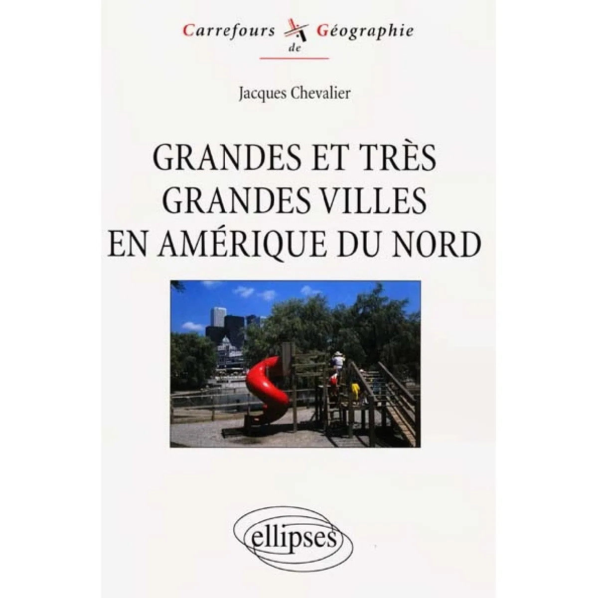Grandes et très grandes villes en Amérique du Nord · Occasion