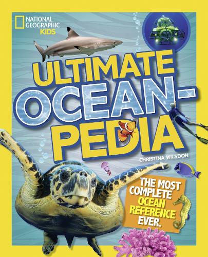 Ultimate Oceanpedia: The Most Complete Ocean Reference Ever - National Geographic Kids (Hardback)