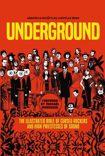 Underground: Cursed Rockers and High Priestesses of Sound (Paperback)