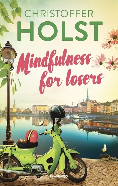 Mindfulness For Losers - Christoffer Holst - Bog