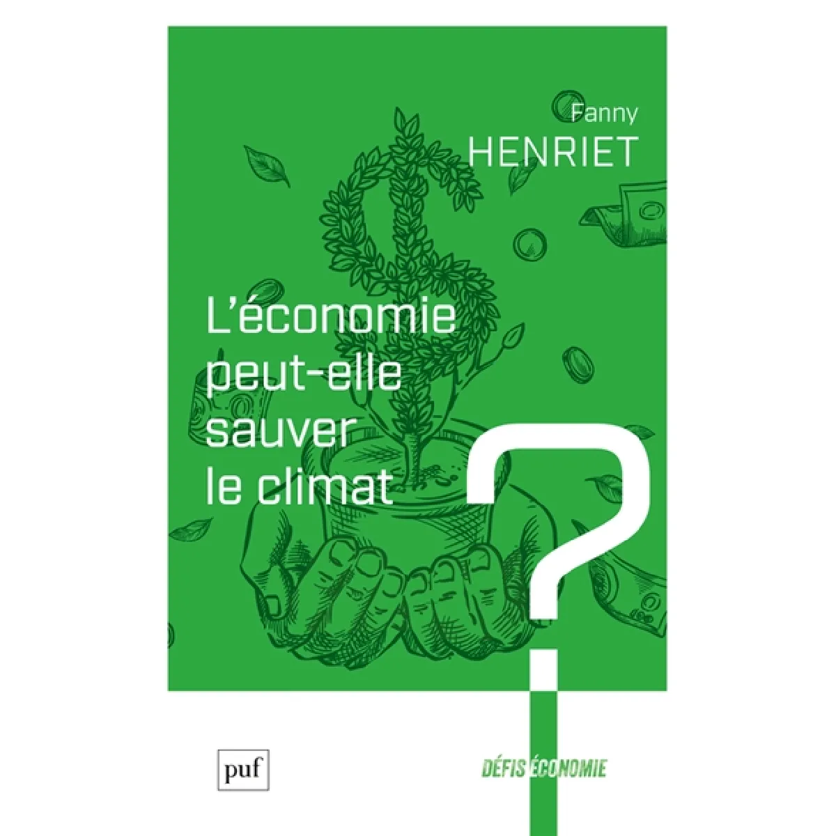 L'économie peut-elle sauver le climat ? · Occasion