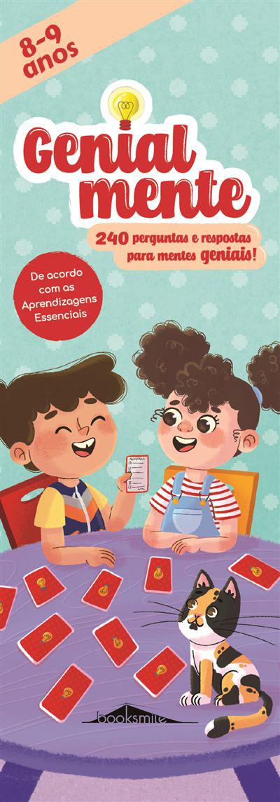 Genialmente 8-9 Anos de Booksmile - 240 Perguntas e Respostas para Mentes Geniais!