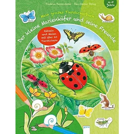 Arena Der kleine Marienkäfer und seine Freunde: Mein großes Tierstickerbuch