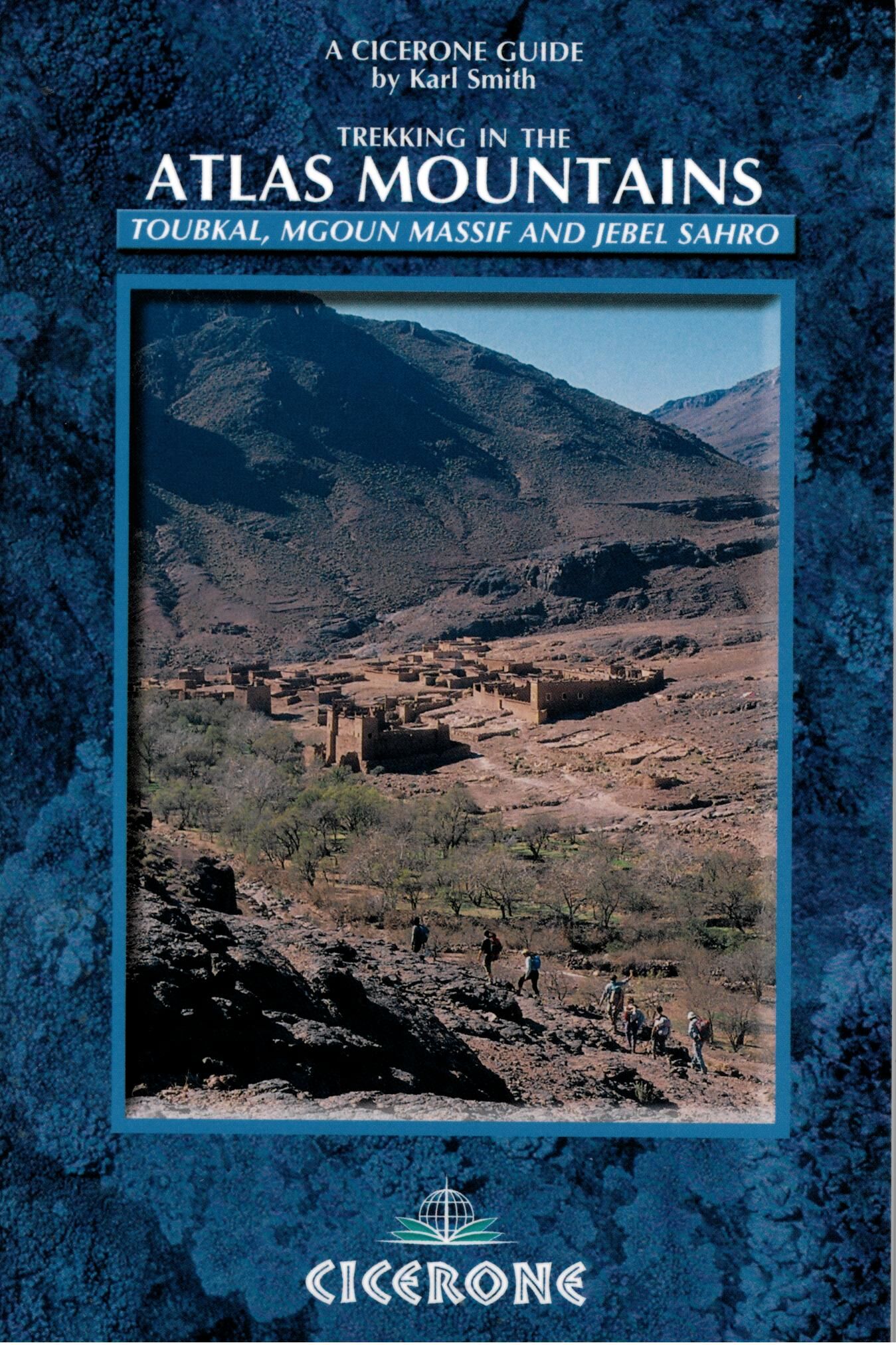 CICERONE - ATLAS MOUNTAINS TREKKING TOUBKAL MGOUN