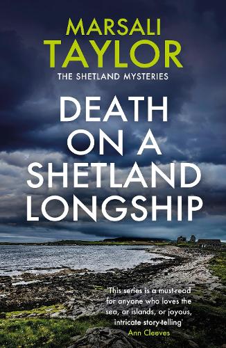 Death on a Shetland Longship: The Shetland Sailing Mysteries - The Shetland Sailing Mysteries (Paperback)