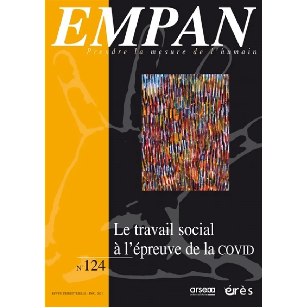 Empan, n° 124. Le travail social à l'épreuve de la Covid · Occasion