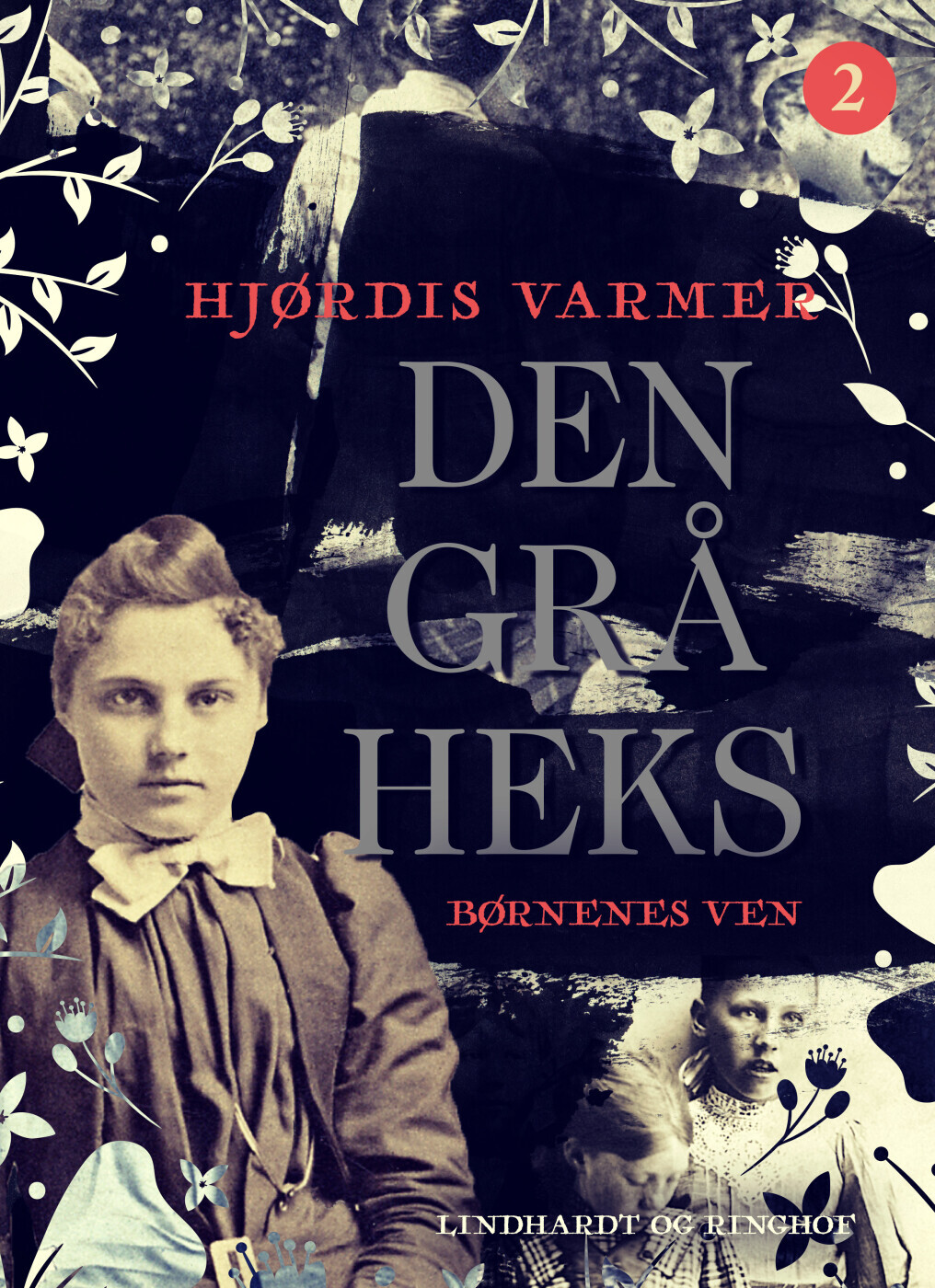 Den Grå Heks 2 - Børnenes Ven - Hjørdis Varmer - Bog
