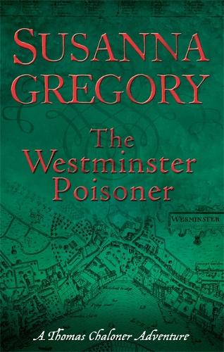 The Westminster Poisoner: 4 - Adventures of Thomas Chaloner (Paperback)