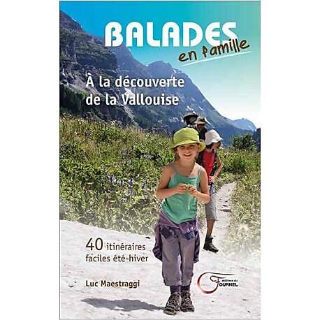 EDITIONS DU FOURNEL - A LA DECOUVERTE DE LA VALLOUISE