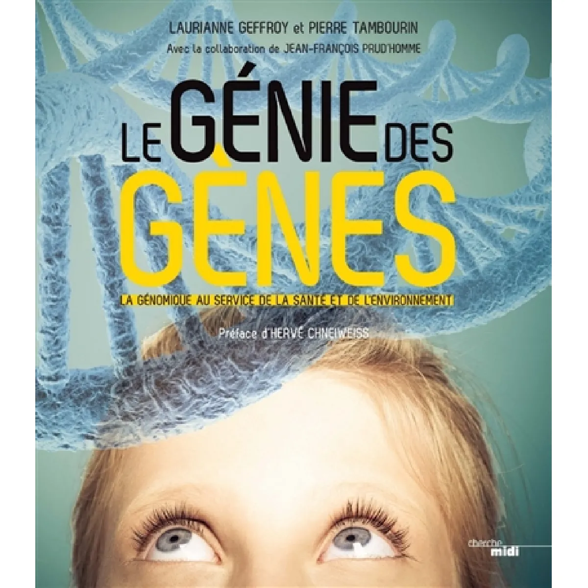 Le génie des gènes : la génomique au service de la santé et de l'environnement · Occasion
