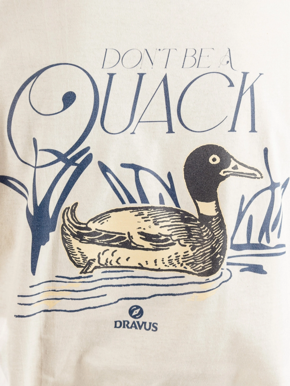 Dravus Dont Be A Quack T-Shirt natural