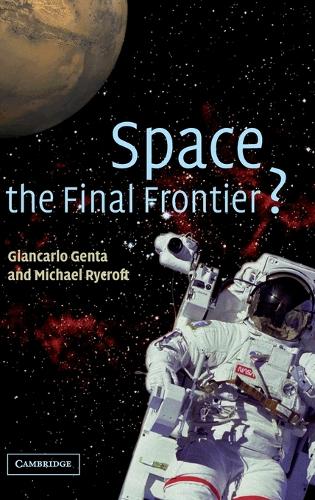 Space, the Final Frontier (Hardback)