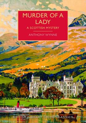 Murder of a Lady - British Library Crime Classics (Paperback)