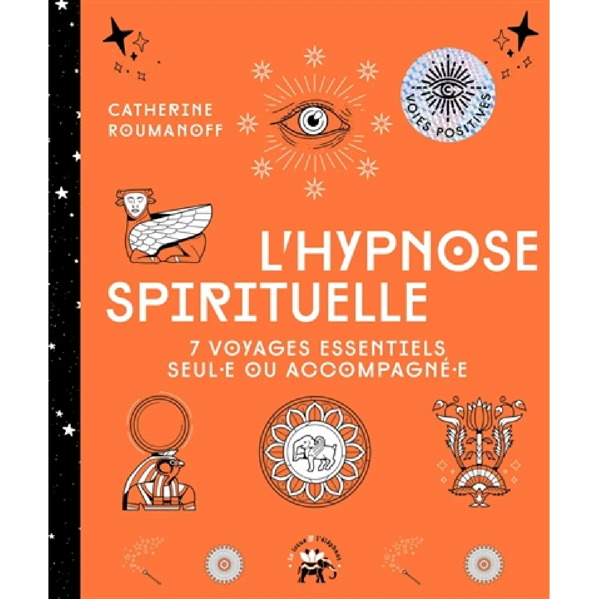 L'hypnose spirituelle : 7 voyages essentiels seul.e ou accompagné.e · Occasion