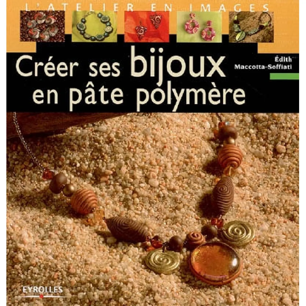 Créer ses bijoux en pâte polymère. Vol. 1 · Occasion