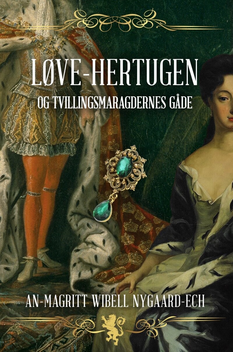 Løve-Hertugen Og Tvillingsmaragdernes Gåde - An-Magritt Wibell Nygaard-Ech - Bog