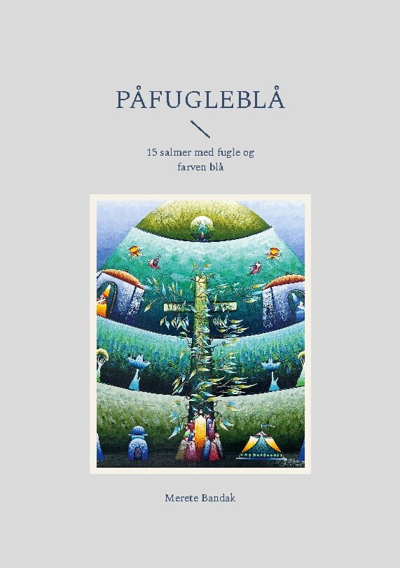 Påfugleblå - Merete Bandak - Bog
