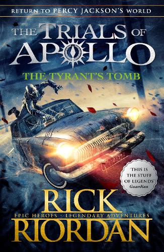 The Tyrant's Tomb (The Trials of Apollo Book 4) - The Trials of Apollo (Paperback)