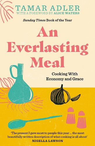 An Everlasting Meal: Cooking with Economy and Grace (Paperback)