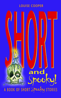 Short and Spooky!: A book of very short spooky stories (Paperback)