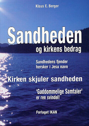 Sandheden Og Kirkens Bedrag - Klaus E. Berger - Bog