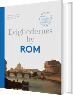 Evighedernes By Rom - Louise Nyholm Kallestrup - Bog
