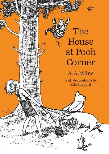 The House at Pooh Corner - Winnie-the-Pooh - Classic Editions (Paperback)