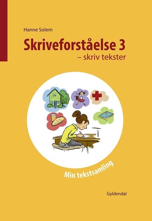 Skriveforståelse 3 - Skriv Tekster - Hanne Solem - Bog