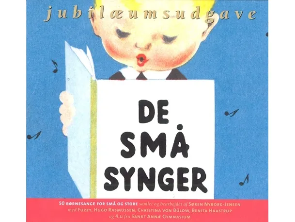 De små synger CD | Christina von Bülow;Jacob Mangwana Haagendal;Søren Nyborg-Jensen;Nenia Zenana;Benita Haastrup;Hugo Rasmussen;Jens Wilhelm \'Fuzzy\' Pedersen