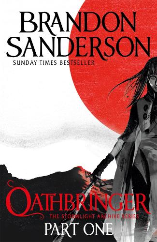 Oathbringer Part One: The Stormlight Archive Book Three - Stormlight Archive (Paperback)