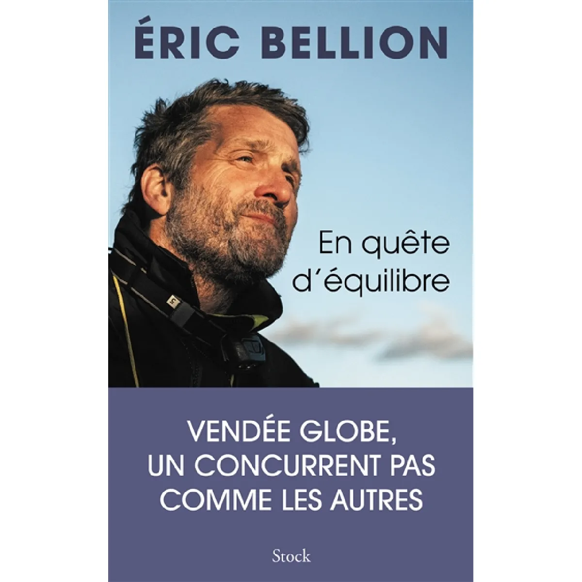En quête d'équilibre : Vendée Globe, un concurrent pas comme les autres · Occasion