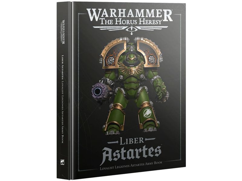 Games Workshop Buch The Horus Heresy Liber Astartes, EN Liber Astartes: Loyalist Legiones Astartes Army Book (Englisch)