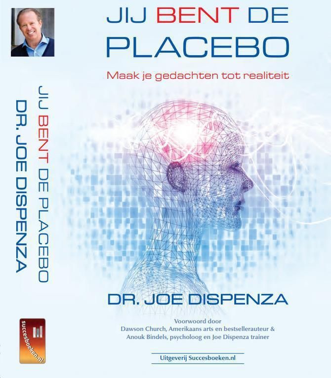 Jij bent de Placebo - Dr. Joe Dispenza - Boek - Gezondheid