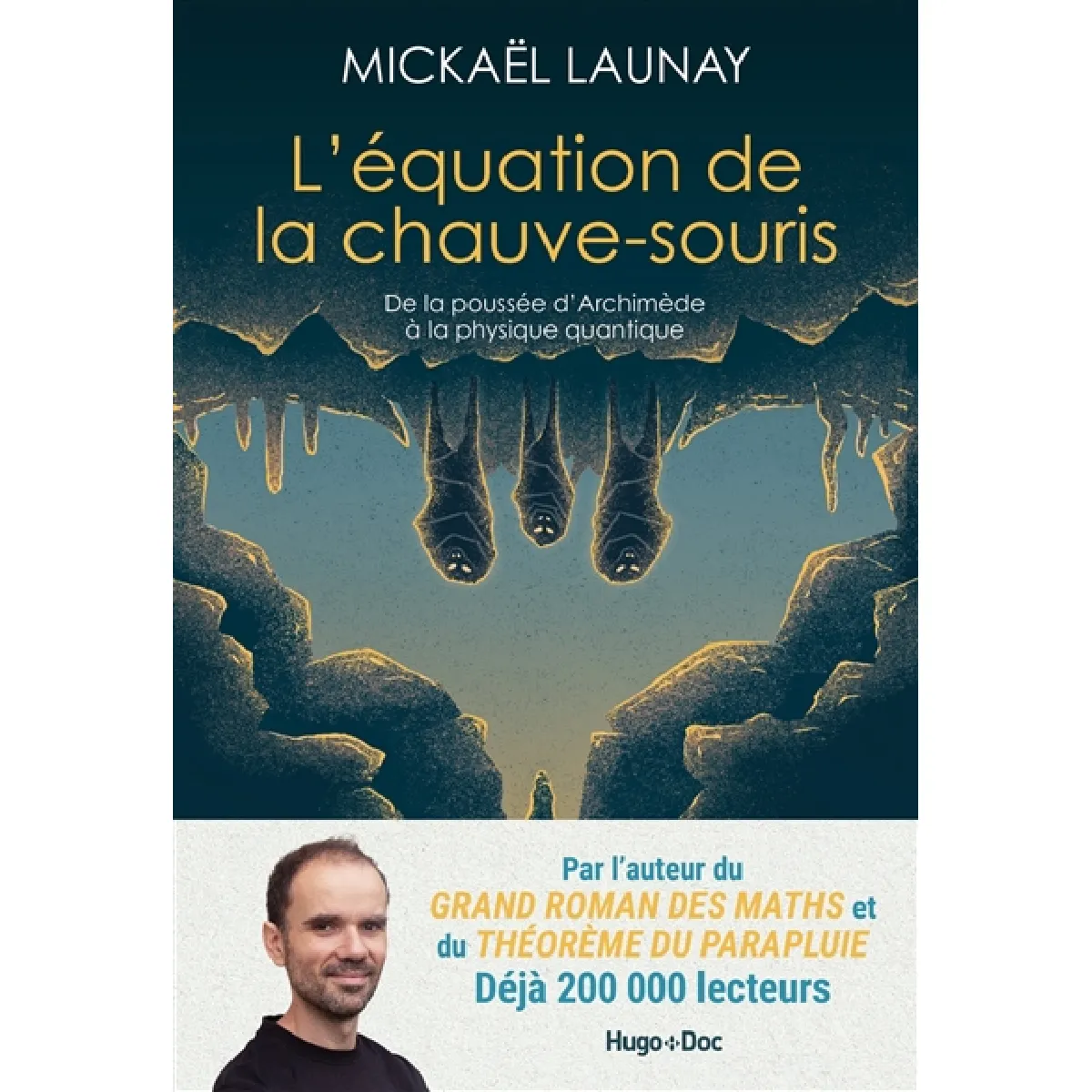 L'équation de la chauve-souris : de la poussée d'Archimède à la physique quantique · Occasion