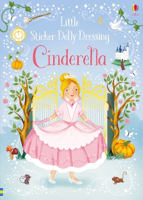 Little Sticker Dolly Dressing Fairytales Cinderella - Little Sticker Dolly Dressing (Paperback)