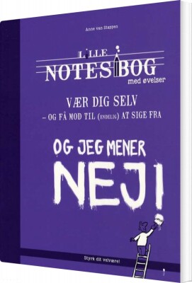 Lille Notesbog Med Øvelser - Vær Dig Selv - Anne Van Stappen - Bog