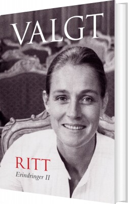 Valgt - Erindringer II - Ritt Bjerregaard - Bog