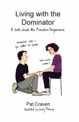 Living with the Dominator: A Book About the Freedom Programme (Paperback)