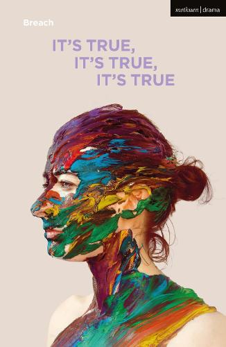 It's True, It's True, It's True - Modern Plays (Paperback)