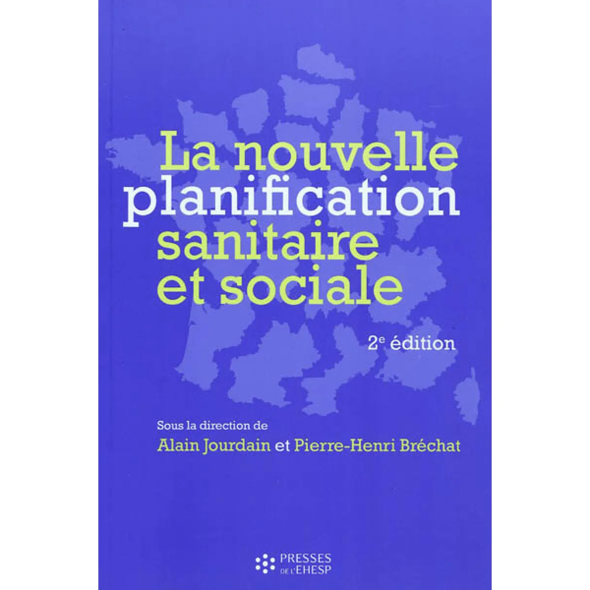 La nouvelle planification sanitaire et sociale · Occasion