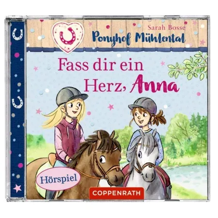 Coppenrath Verlag Hörspiel-CD - Ponyhof Mühlental (Folge2) Fass dir ein Herz,Anna