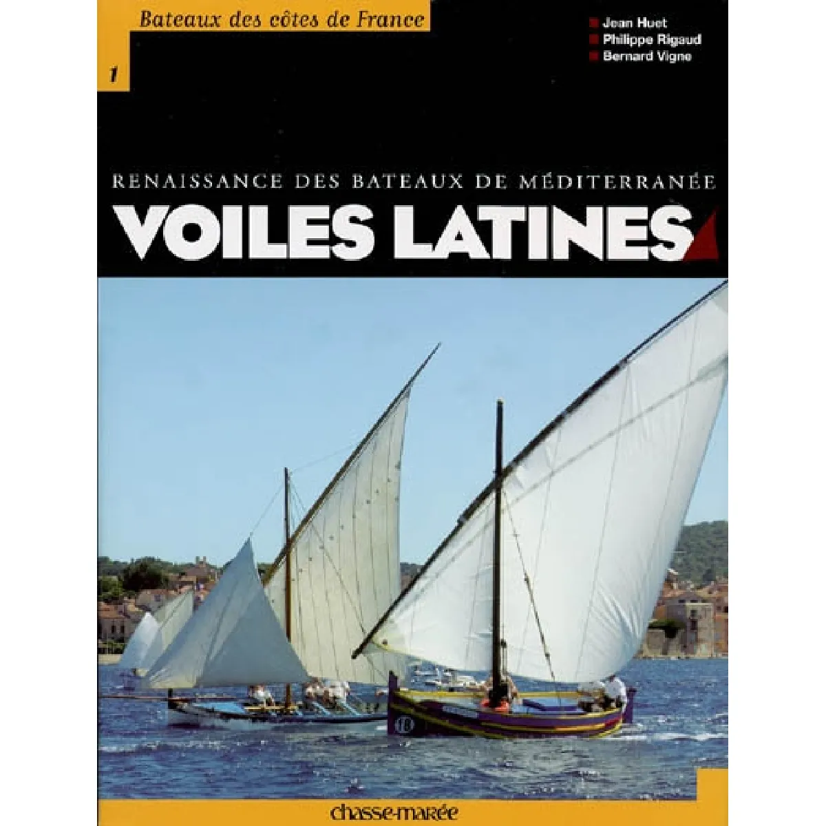 Voiles latines : renaissance des bateaux de Méditerranée · Occasion
