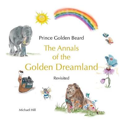 Prince Golden Beard: The Annals of the Golden Dreamland Revisited. (Paperback)