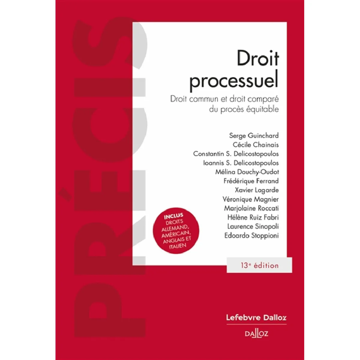 Droit processuel : droit commun et droit comparé du procès équitable