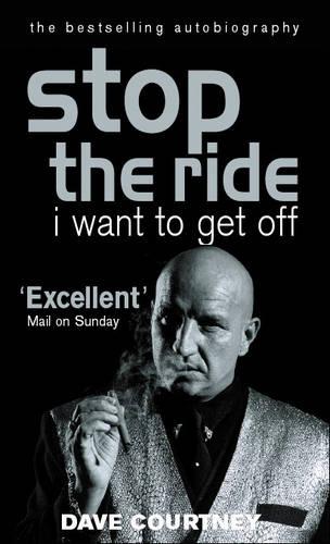Stop The Ride, I Want To Get Off: The Autobiography of Dave Courtney (Paperback)