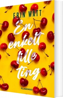 En Enkelt Lille Ting - Erin Watt - Bog