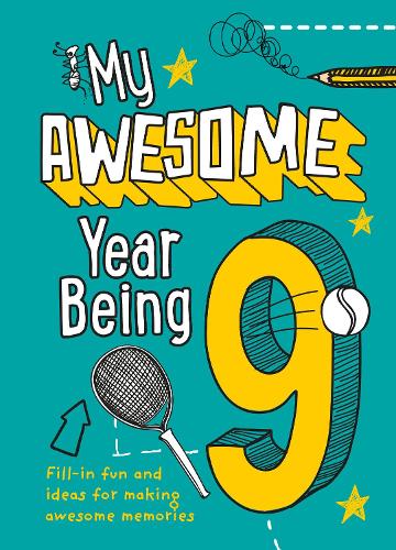 My Awesome Year being 9 (Hardback)
