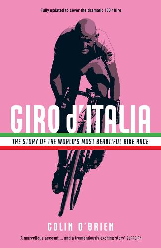 Giro d'Italia: The Story of the World's Most Beautiful Bike Race (Paperback)