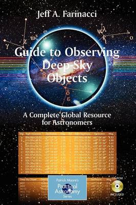 Guide to Observing Deep-Sky Objects: A Complete Global Resource for Astronomers - The Patrick Moore Practical Astronomy Series (Multiple items)